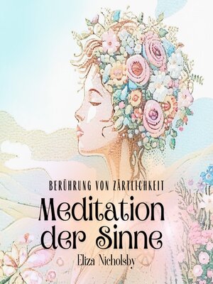 cover image of Meditation der Sinne | Berührung von Zärtlichkeit